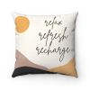 Relax, Refresh, Recharge Home Decoration Accents - 4 Sizes - 14" x 14"